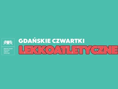 Zaproszenie na XXXI edycję Czwartków Lekkoatletycznych